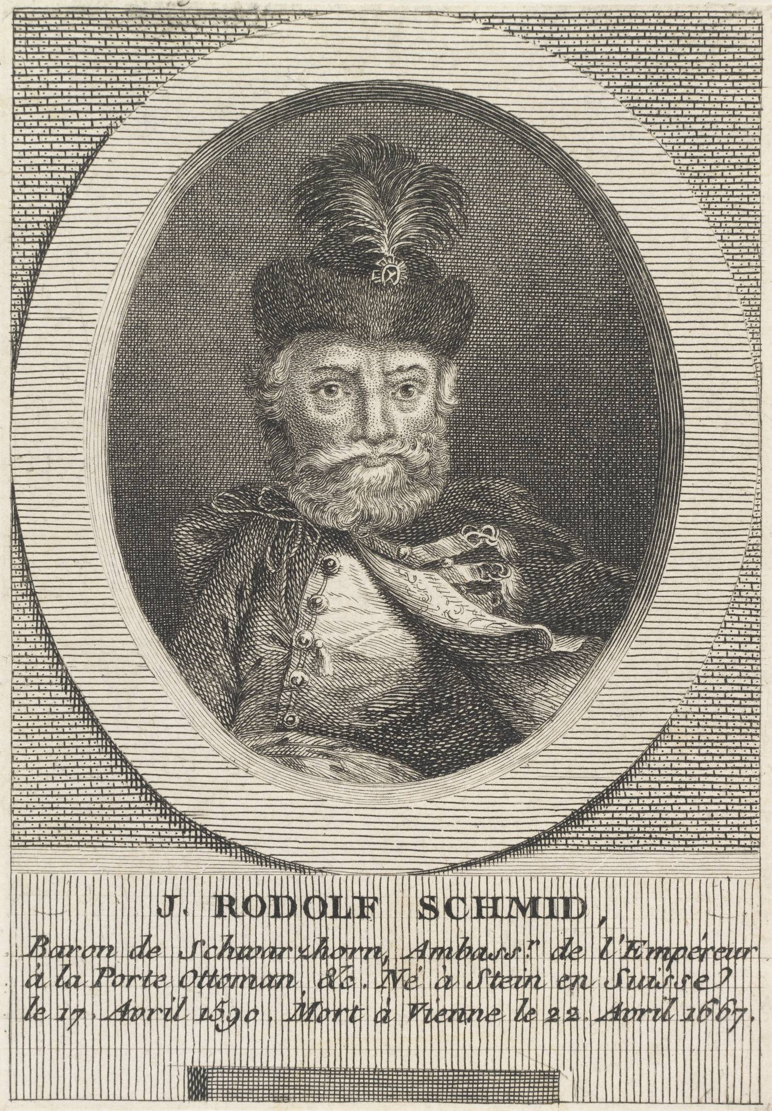 J. Rodolf Schmid (1590–1667). Baron de Schwarzhorn, Ambassadeur de L'Empéreur à la Porte Ottoman