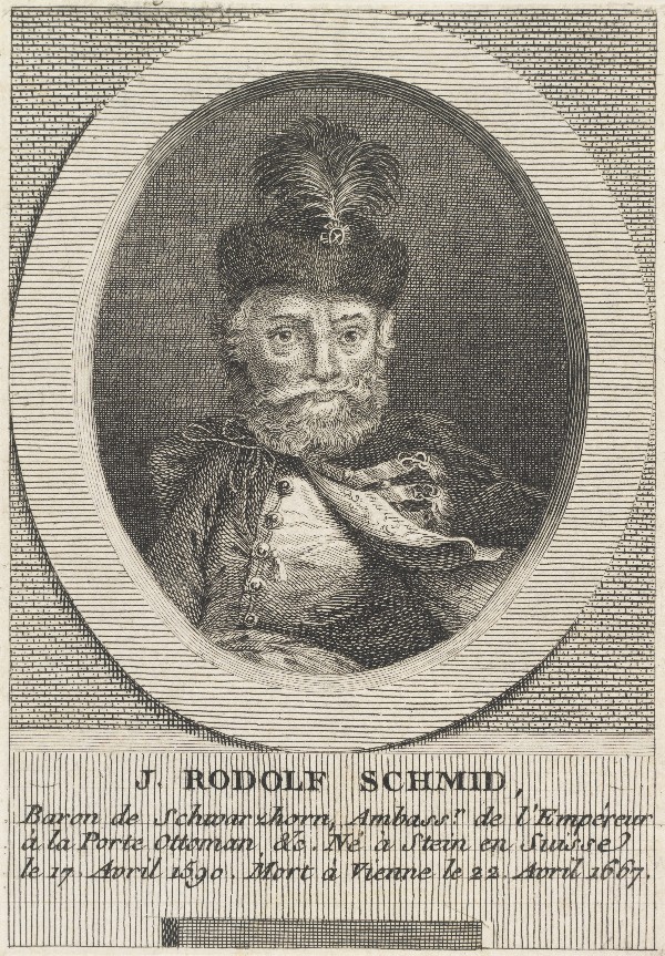 J. Rodolf Schmid (1590–1667). Baron de Schwarzhorn, Ambassadeur de L'Empéreur à la Porte Ottoman