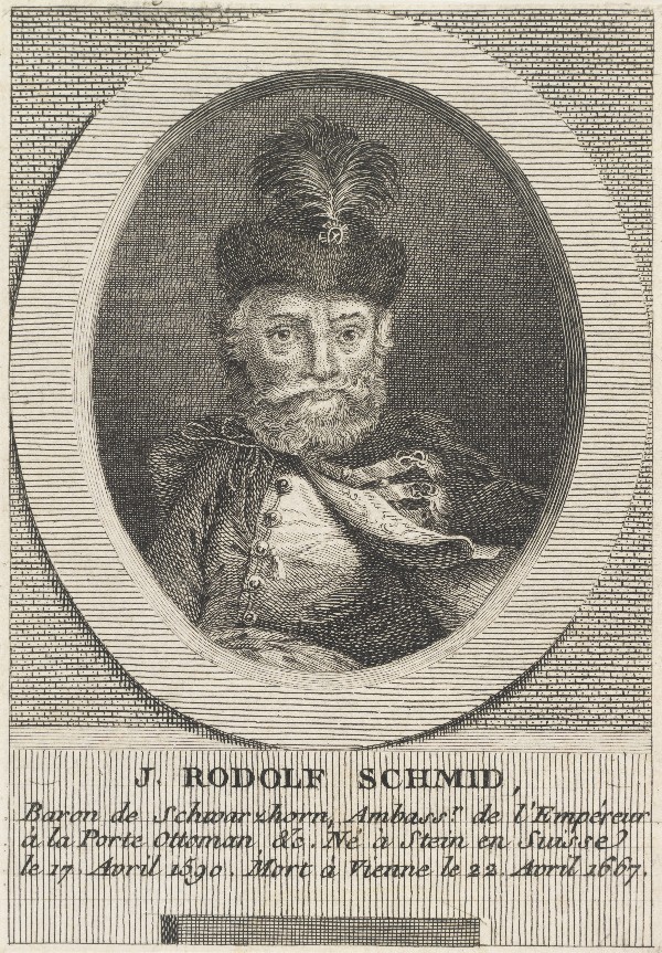 J. Rodolf Schmid (1590–1667). Baron de Schwarzhorn, Ambassadeur de L'Empéreur à la Porte Ottoman